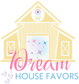 Dream House Favors - Início
